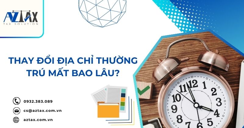 Thay đổi địa chỉ thường trú mất bao lâu?