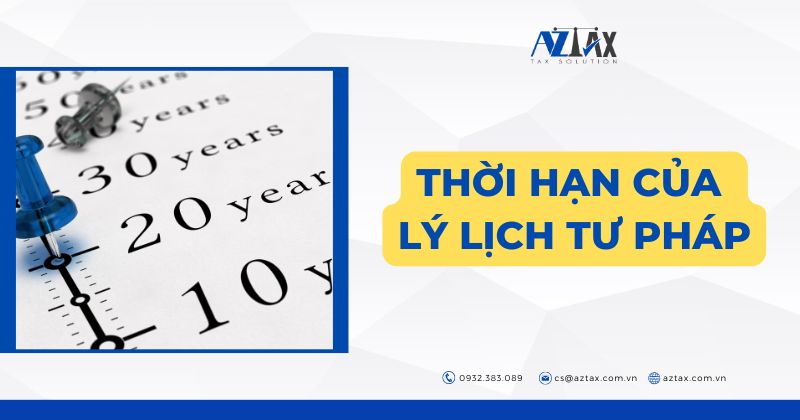 Thời hạn của lý lịch tư pháp