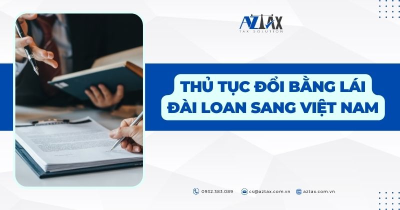 Thủ tục đổi bằng lái Đài Loan sang Việt Nam