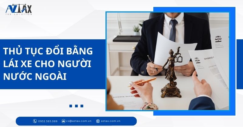 Thủ tục đổi giấy phép lái xe cho người nước ngoài