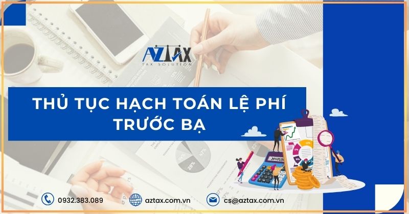 Thủ tục hạch toán lệ phí trước bạ