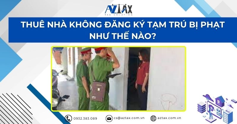 Thuê nhà không đăng ký tạm trú bị phạt như thế nào?