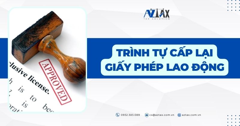 Trình tự cấp lại giấy phép lao động