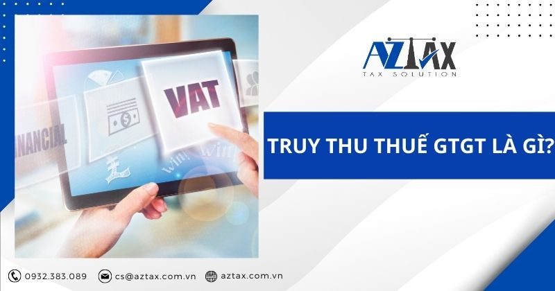 Truy thu thuế GTGT là gì?