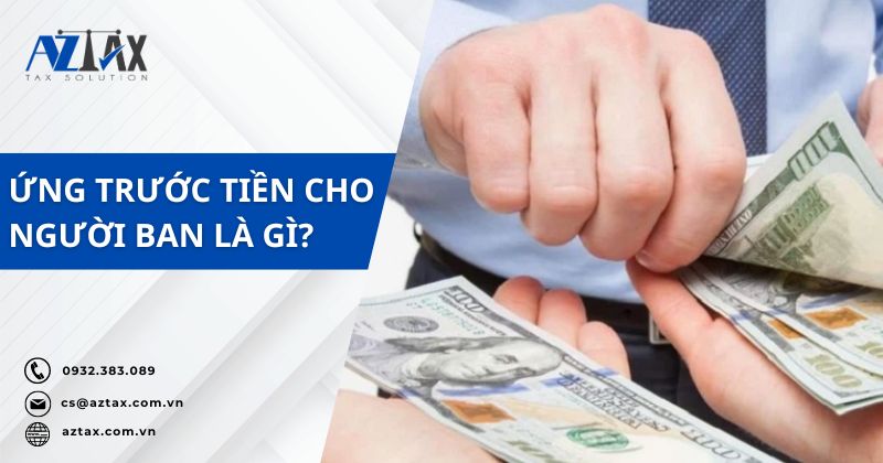 Ứng trước tiền cho người bán là gì?