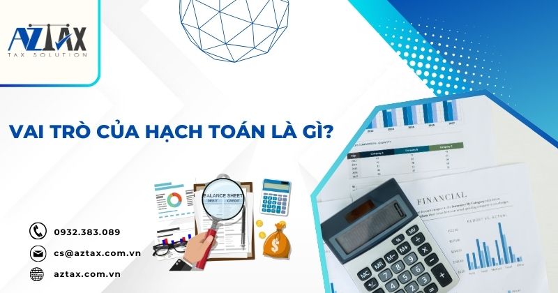 Vai trò của hạch toán là gì?