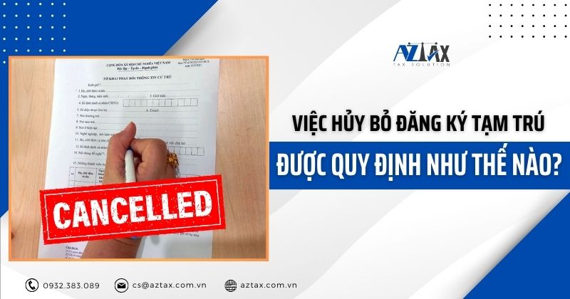 Việc hủy bỏ đăng ký tạm trú được quy định như thế nào?