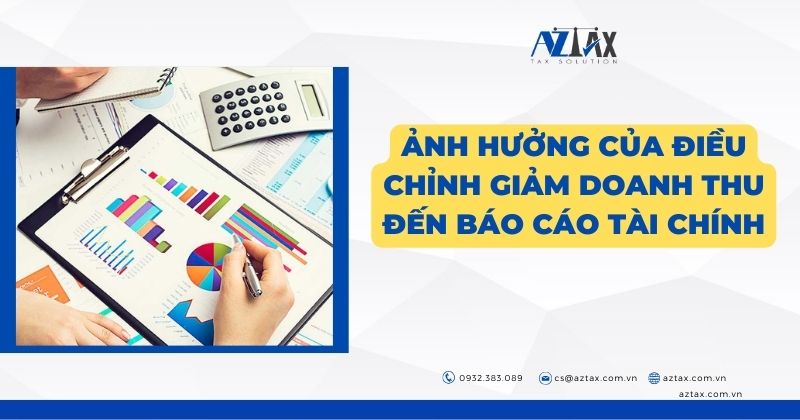 Ảnh hưởng của điều chỉnh giảm doanh thu đến báo cáo tài chính