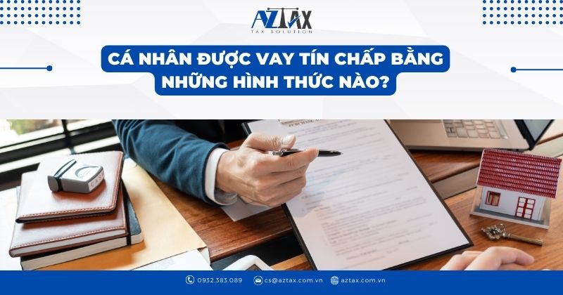 Cá nhân được vay tín chấp bằng những hình thức nào?