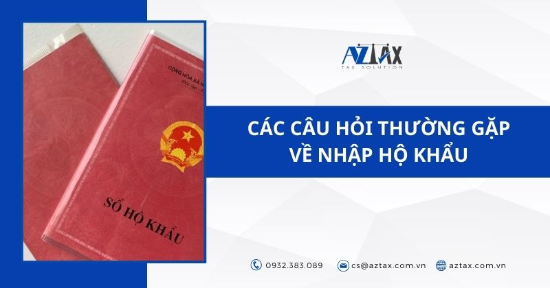 Các câu hỏi thường gặp về nhập hộ khẩu