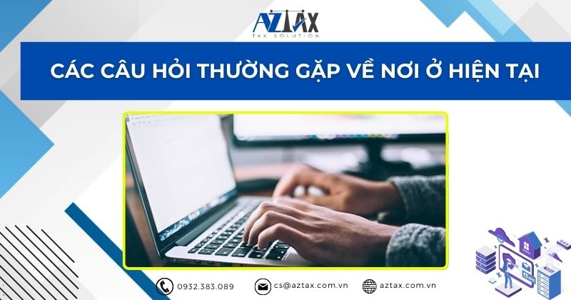 Các câu hỏi thường gặp về nơi ở hiện tại