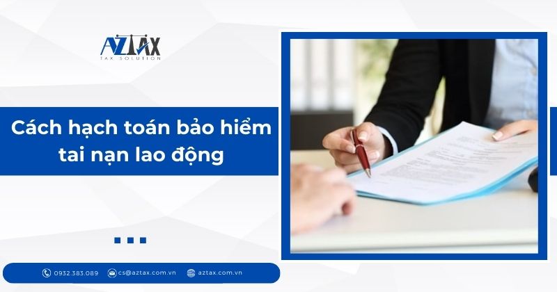 Cách hạch toán bảo hiểm tai nạn lao động