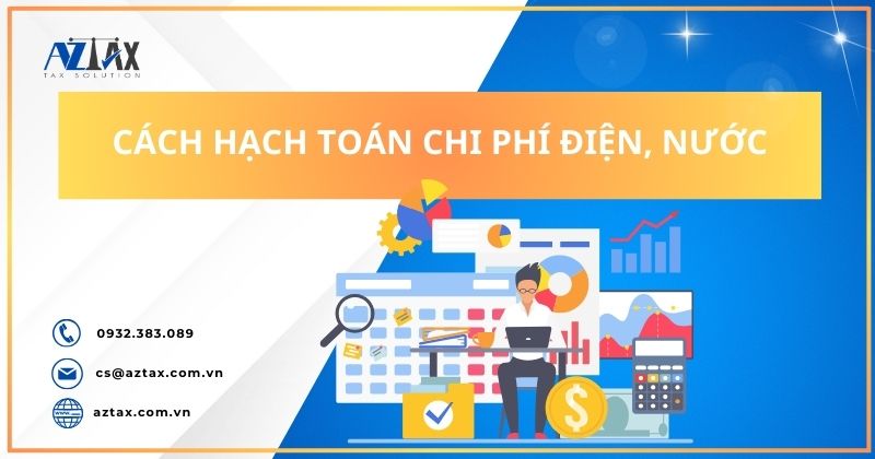 Cách hạch toán chi phí điện, nước