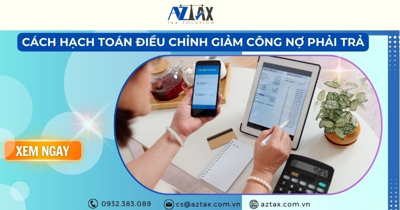 Cách hạch toán điều chỉnh giảm công nợ phải trả