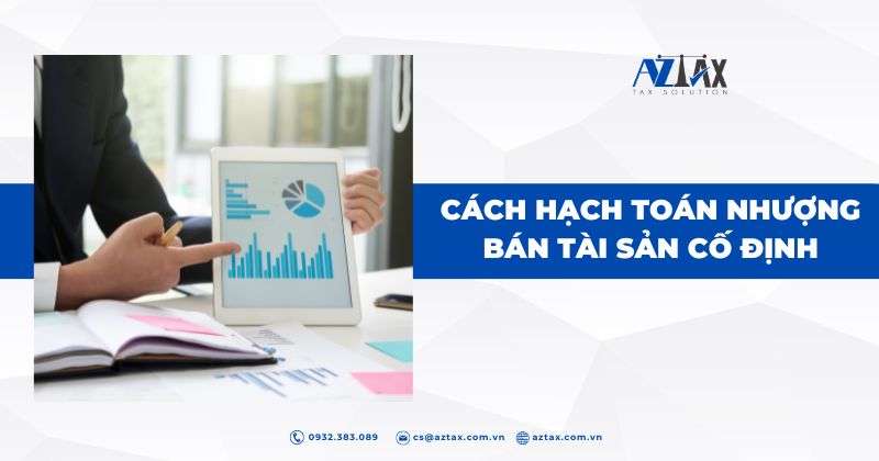 Cách hạch toán nhượng bán tài sản cố định