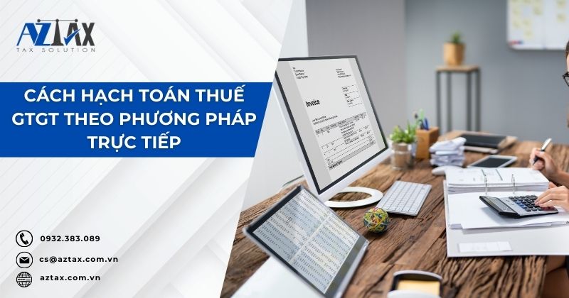 Cách hạch toán thuế gtgt theo phương pháp trực tiếp