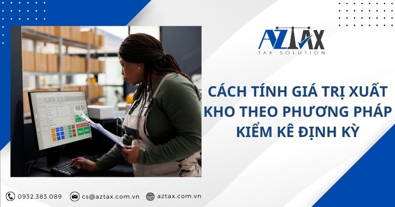 Cách tính giá thành theo phương pháp kiểm kê định kỳ