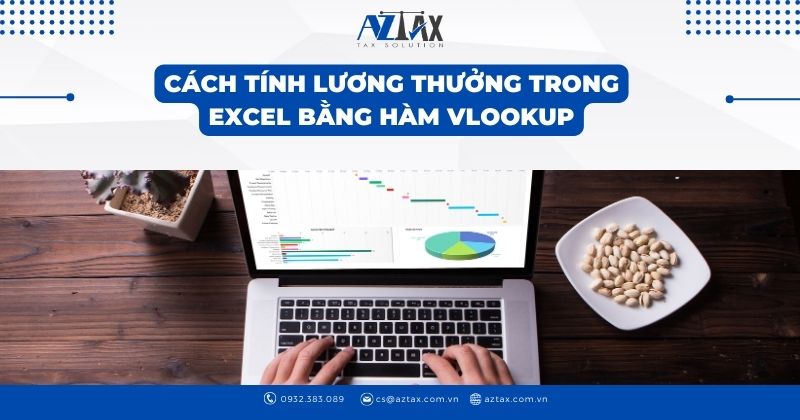 Cách tính lương thưởng trong excel bằng hàm VLOOKUP