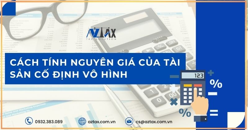 Cách tính nguyên giá của tài sản cố định vô hình