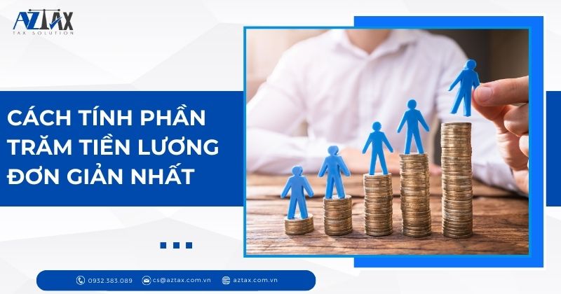 Cách Tính Phần Trăm Tiền Lương Đơn Giản Nhất