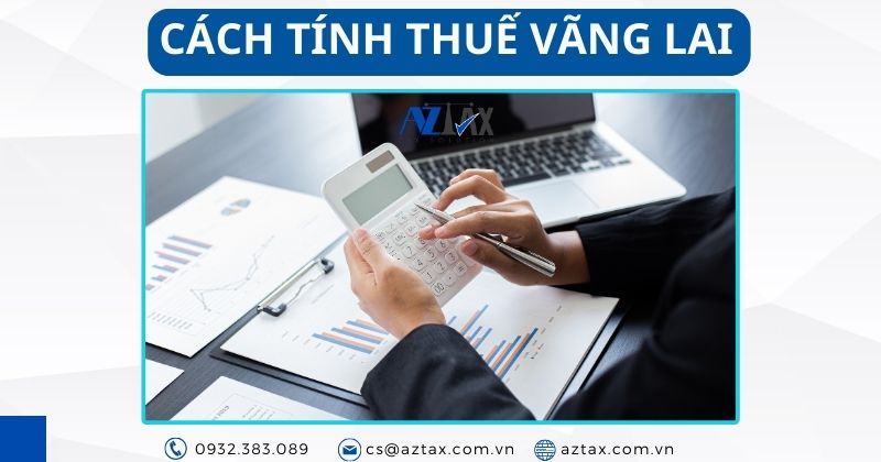 Cách tính thuế vãng lai