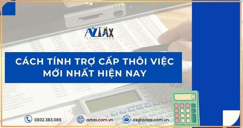 Cách tính trợ cấp thôi việc mới nhất hiện nay