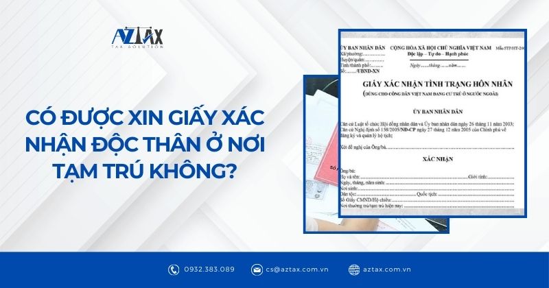 Có được xin giấy xác nhận độc thân ở nơi tạm trú không?