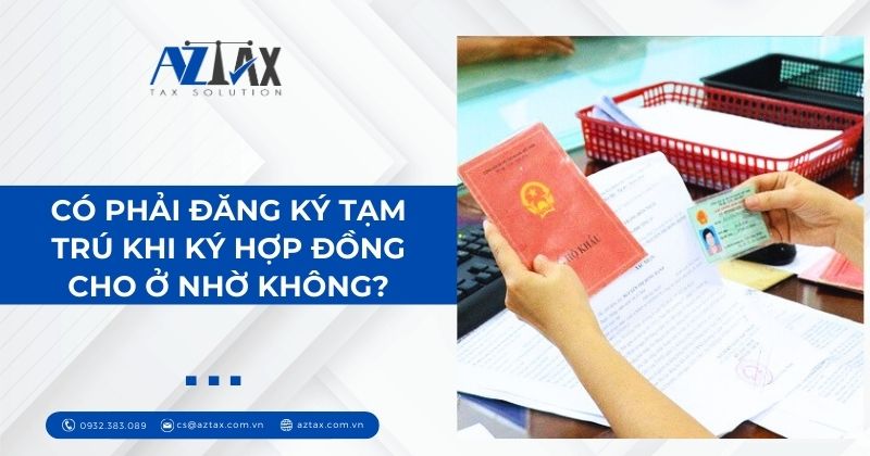 Có phải đăng ký tạm trú khi ký hợp đồng cho ở nhờ không?