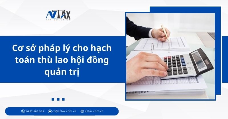 Cơ sở pháp lý cho hạch toán thù lao hội đồng quản trị