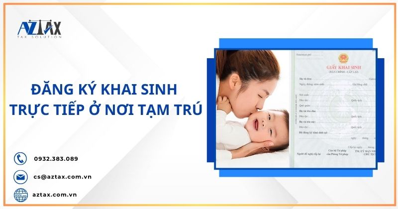 Đăng ký khai sinh trực tiếp ở nơi tạm trú