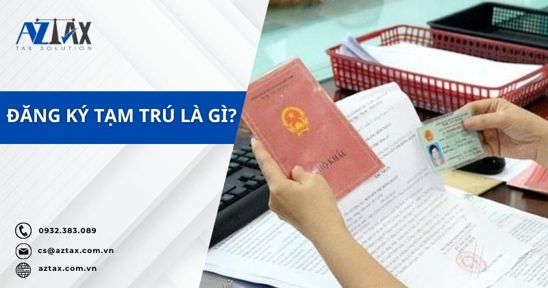 Đăng ký tạm trú là gì?