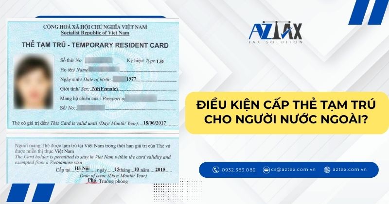 Điều kiện cấp thẻ tạm trú cho người nước ngoài?