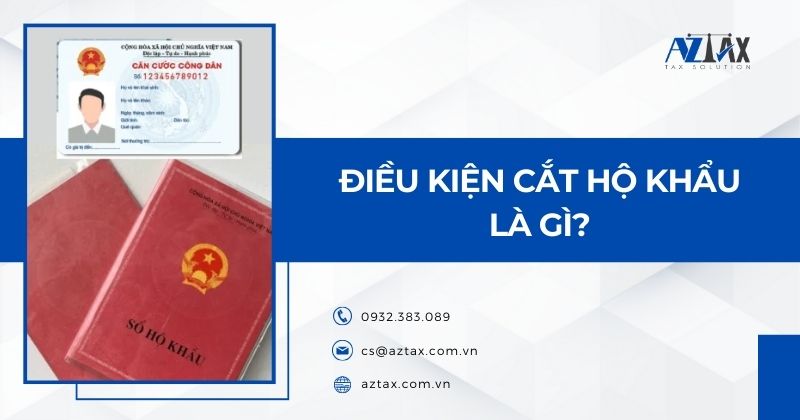 Điều kiện cắt hộ khẩu là gì?