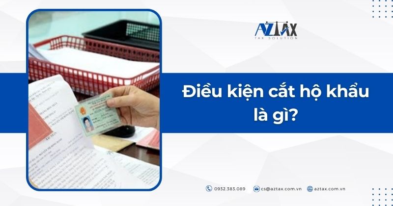 Điều kiện cắt hộ khẩu là gì?