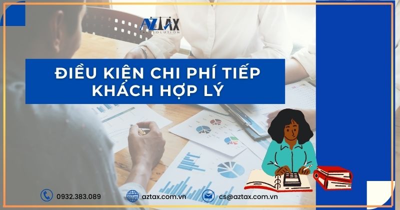 Điều kiện chi phí tiếp khách hợp lý