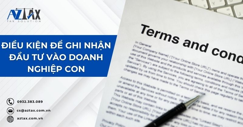 Điều kiện để ghi nhận đầu tư vào doanh nghiệp con