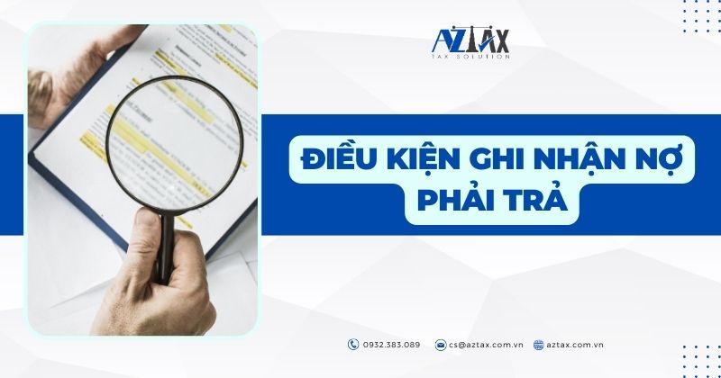 Điều kiện ghi nhận nợ phải trả