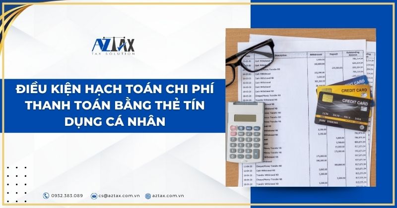 Điều kiện hạch toán chi phí thanh toán bằng thẻ tín dụng cá nhân