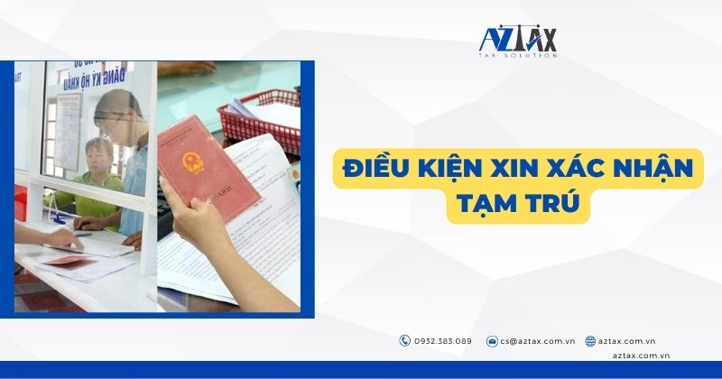 Điều kiện xin xác nhận tạm trú