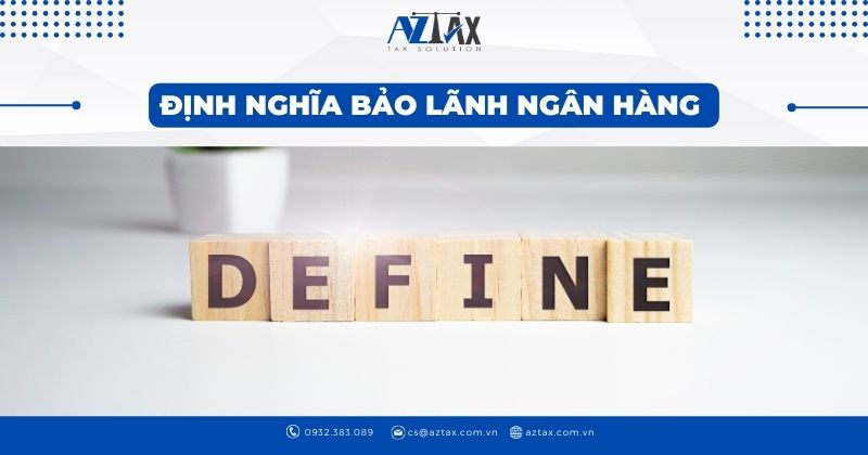 Định nghĩa bảo lãnh ngân hàng