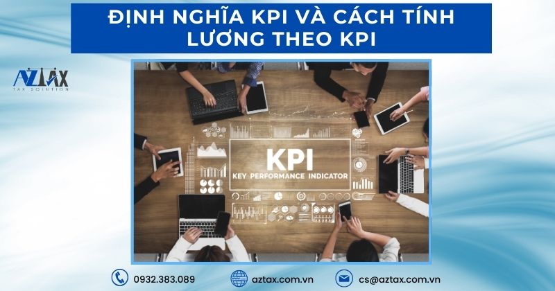 Định nghĩa KPI và cách tính lương theo KPI