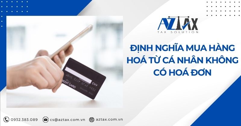 Định nghĩa mua hàng hoá từ cá nhân không có hoá đơn