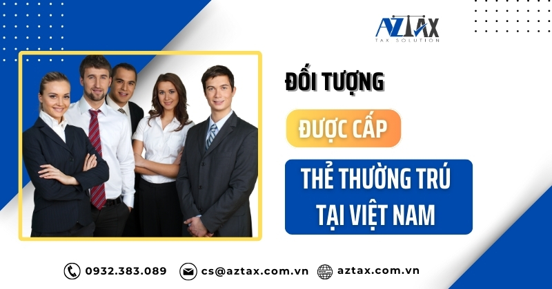 Đối tượng được cấp thẻ thường trú tại Việt Nam