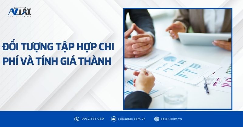 Đối tượng tập hợp chi phí và tính giá thành