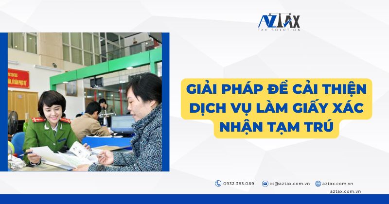 Giấy xác để cải thiện dịch vụ làm giấy xác nhận tạm trú