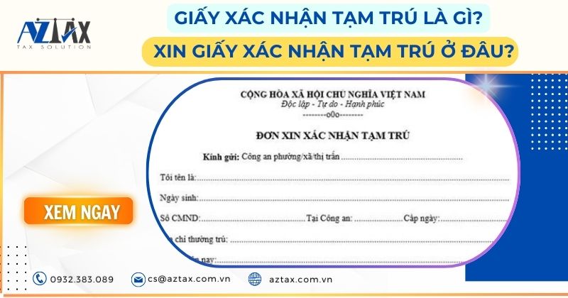 Giấy xác nhận tạm trú là gì? Xin giấy xác nhận tạm trú ở đâu?