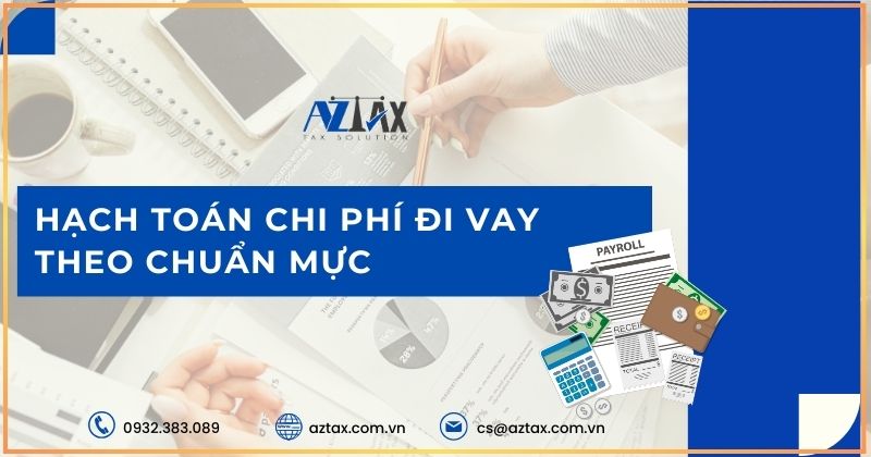 Hạch toán chi phí đi vay theo chuẩn mực