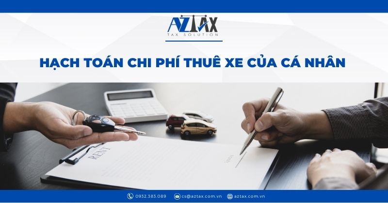 Hạch toán chi phí thuê xe ô tô của cá nhân