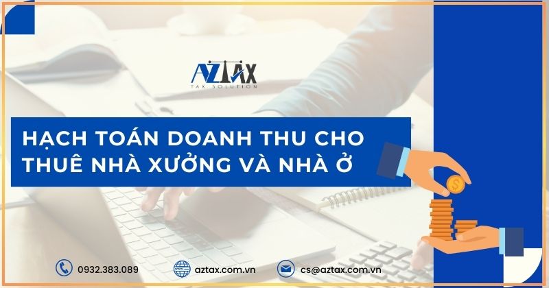 Hạch toán doanh thu cho thuê nhà xưởng và nhà ở