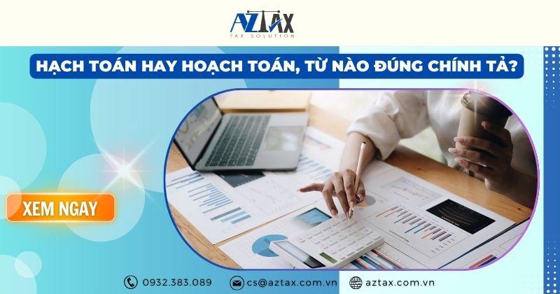 Hạch toán hay hoạch toán, từ nào đúng chính tả?